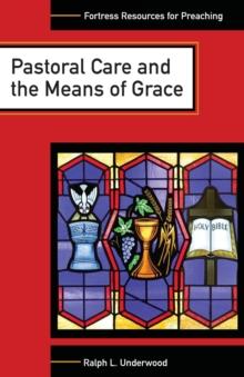 Pastoral Care and the Means of Grace