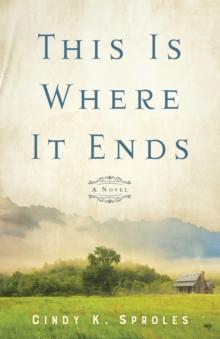 This Is Where It Ends - A Novel