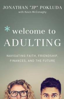 Welcome to Adulting - Navigating Faith, Friendship, Finances, and the Future