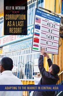 Corruption as a Last Resort : Adapting to the Market in Central Asia