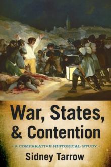 War, States, and Contention : A Comparative Historical Study