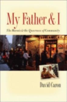 My Father and I : The Marais and the Queerness of Community