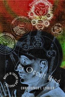 The Occult Mind : Magic in Theory and Practice