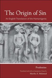 Origin of Sin : An English Translation of the "Hamartigenia"