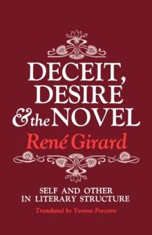 Deceit, Desire, and the Novel : Self and Other in Literary Structure