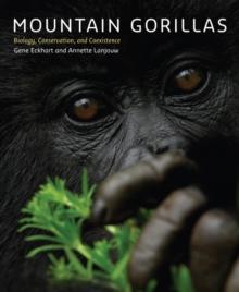 Mountain Gorillas : Biology, Conservation, and Coexistence