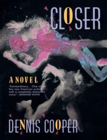 Closer : A Novel