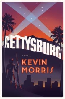 Gettysburg : A Novel