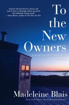 To the New Owners : A Martha's Vineyard Memoir