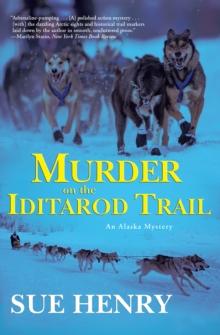 Murder on the Iditarod Trail : An Alaskan Mystery