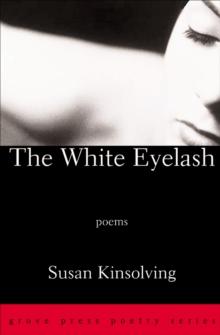 The White Eyelash : Poems