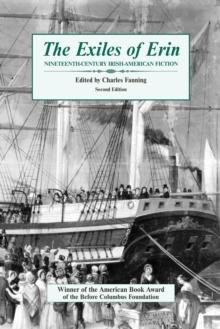 The Exiles of Erin : Nineteenth Century Irish-American Fiction