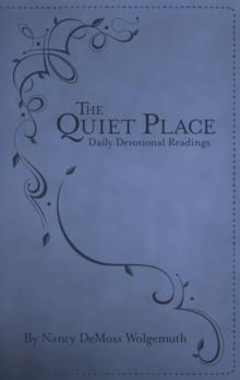 Quiet Place : Daily Devotional Readings