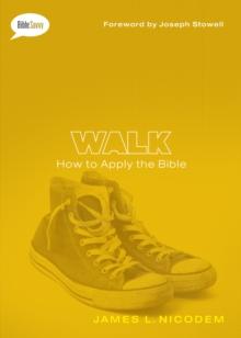 Walk : How to Apply the Bible