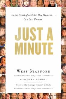 Just a Minute : In the Heart of a Child, One Moment ... Can Last Forever.