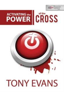 Activating the Power of the Cross