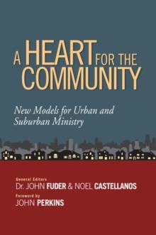 Heart for the Community : New Models for Urban and Suburban Ministry