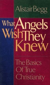 What Angels Wish They Knew