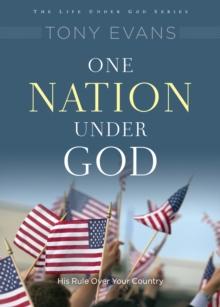 One Nation Under God : His Rule Over Your Country