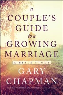 Couple's Guide to a Growing Marriage : A Bible Study