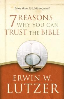 7 Reasons Why You Can Trust the Bible