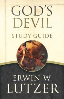 God's Devil Study Guide : The Incredible Story of How Satan's Rebellion Serves God's Purposes