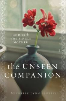 Unseen Companion : God With the Single Mother