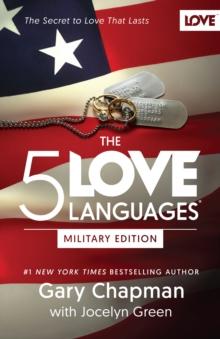 5 Love Languages Military Edition : The Secret to Love That Lasts