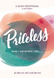 Priceless : Who I Am When I Feel . . .