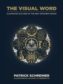 Visual Word : Illustrated Outlines of The New Testament Books