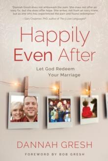 Happily Even After : Let God Redeem Your Marriage