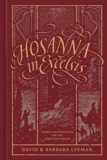 Hosanna in Excelsis : Hymns and Devotions for the Christmas Season