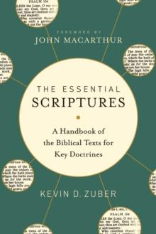 Essential Scriptures : A Handbook of the Biblical Texts for Key Doctrines