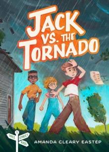 Jack vs. the Tornado : Tree Street Kids (Book 1)