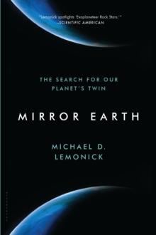 Mirror Earth : The Search for Our Planet's Twin