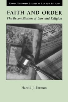 Faith and Order : Reconciliation of Law and Religion