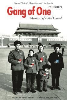 Gang of One : Memoirs of a Red Guard