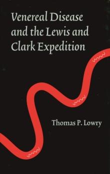 Venereal Disease and the Lewis and Clark Expedition