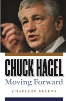 Chuck Hagel : Moving Forward