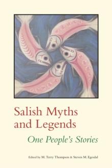 Salish Myths and Legends : One People's Stories