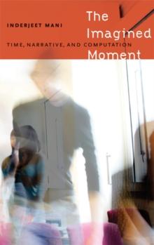 Imagined Moment : Time, Narrative, and Computation