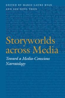 Storyworlds across Media : Toward a Media-Conscious Narratology