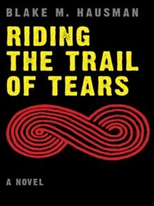 Riding the Trail of Tears