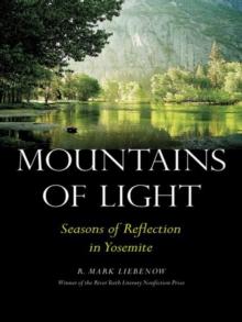 Mountains of Light : Seasons of Reflection in Yosemite