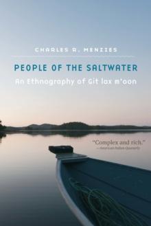 People of the Saltwater : An Ethnography of Git lax m'oon