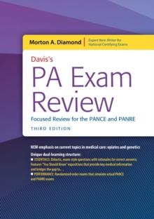 Davis's PA Exam Review : Focused Review for the PANCE and PANRE