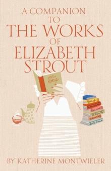 A Companion to the Works of Elizabeth Strout