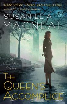 The Queen's Accomplice : A Maggie Hope Mystery