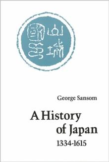 A History of Japan, 1334-1615