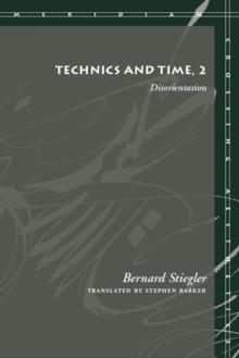 Technics and Time, 2 : Disorientation